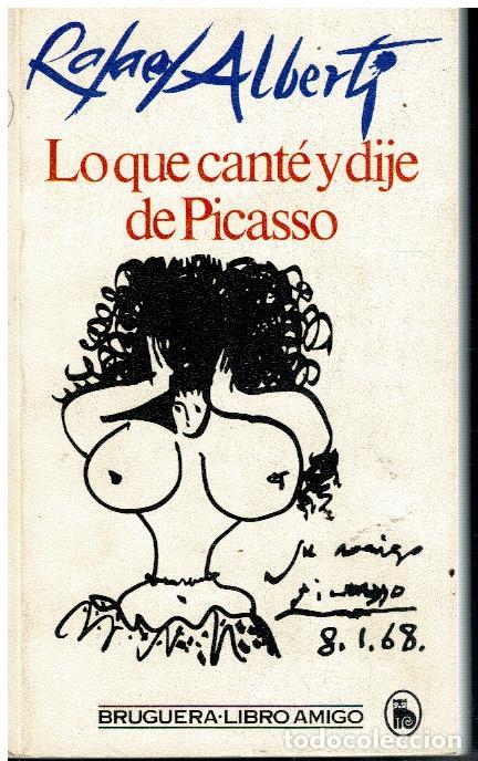 Libros: LO QUE CANT&Eacute; Y DIJE DE PICASSO. 2&ordf; ed. - Foto 1