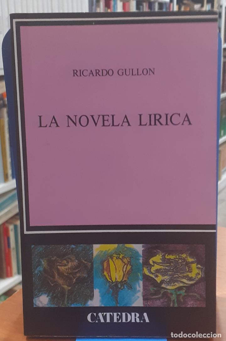 Libros: La novela l&iacute;rica - GULL&Oacute;N, RICARDO - Foto 1