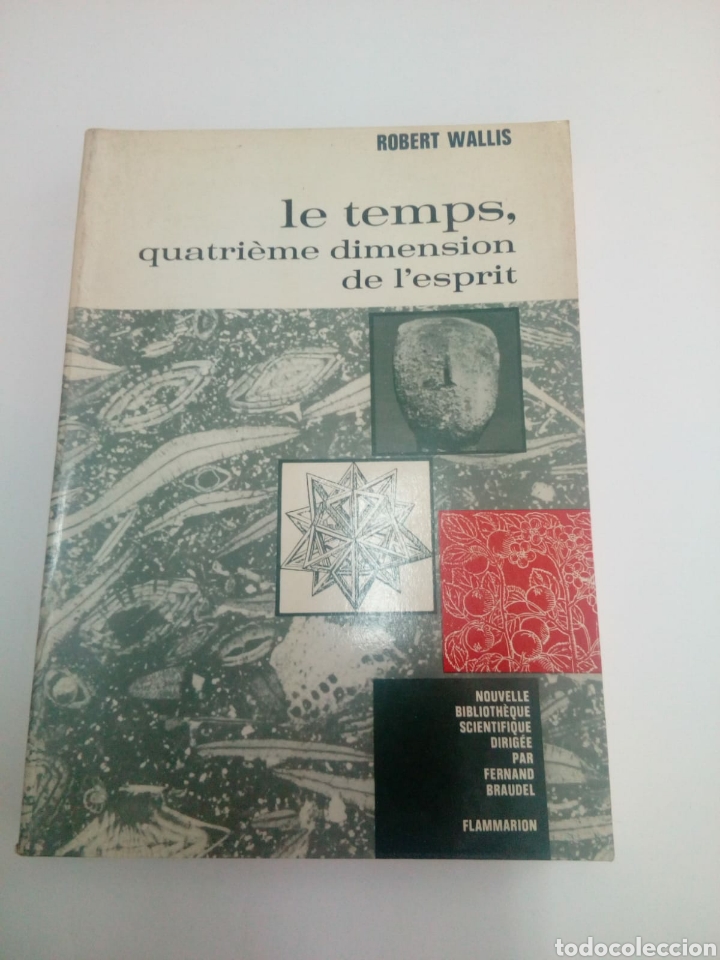 Libros: Le temps, quatri&egrave;me dimension de lesprit. - Foto 1