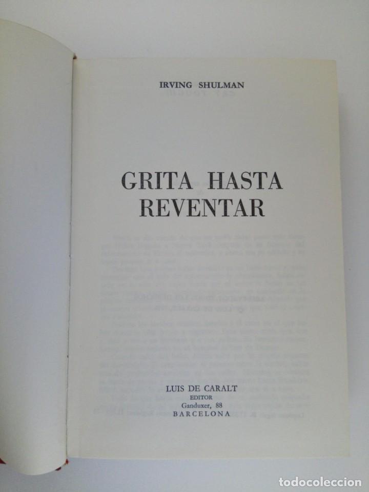 Libros: GRITA HASTA REVENTAR - IRVING SHULMAN - Foto 3