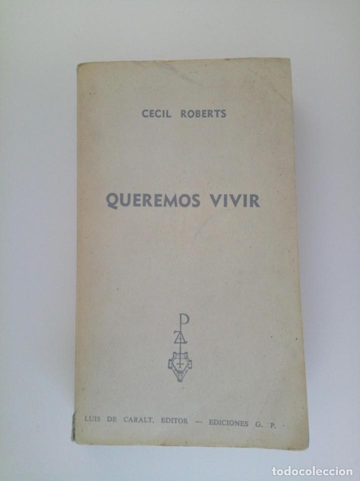 Libros: Queremos Vivir - Cecil Roberts - Foto 1