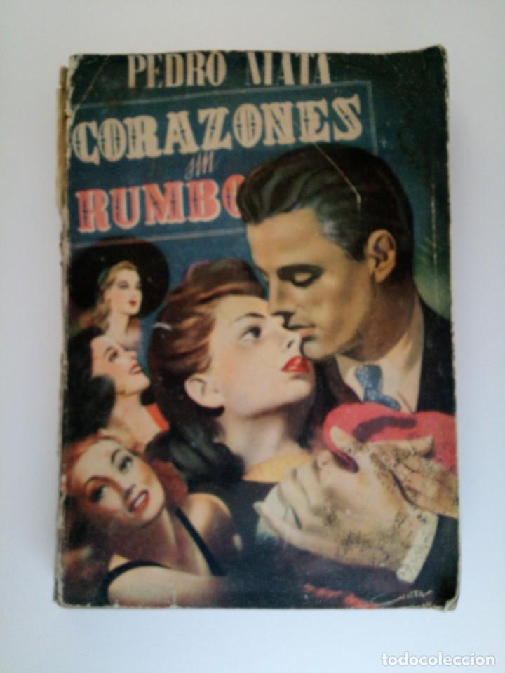 Libros: CORAZONES SIN RUMBO - PEDRO MATA - Foto 1