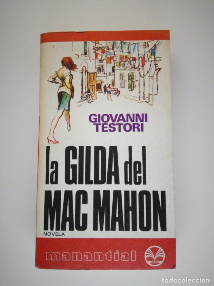 Libros: LA GILDA DEL MAC MAHON - GIOVANNI TESTORI - MANANTIAL - Foto 1