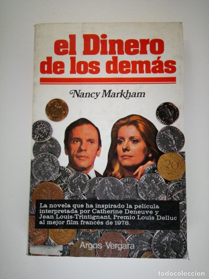 Libros: EL DINERO DE LOS DEMAS - NANCY MARKHAM - ARGOS-VERGARA - Foto 1