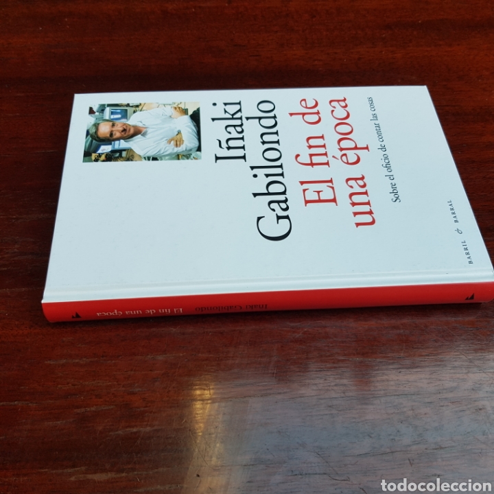 Libros: EL FIN DE UNA EPOCA - I&Ntilde;AKI GABILONDO - Foto 8