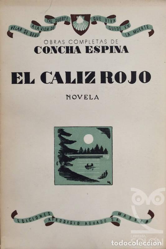 Libros: El c&aacute;liz rojo - Concha Espina - Foto 1