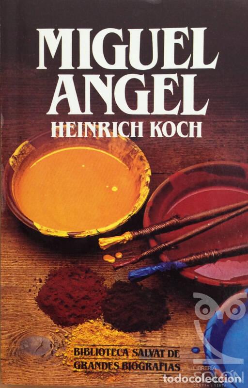 Libros: Miguel &Aacute;ngel - Heinrich Koch - Foto 1