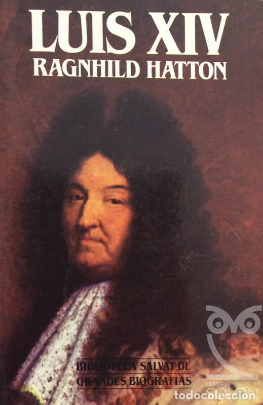 Libros: Luis XIV - Ragnhild Hatton - Foto 1