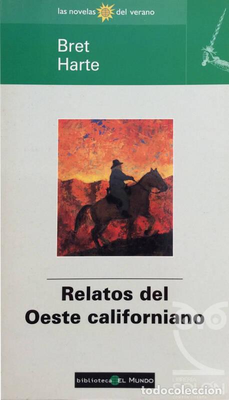 Libros: Relatos del Oeste californiano - Bret Harte - Foto 1