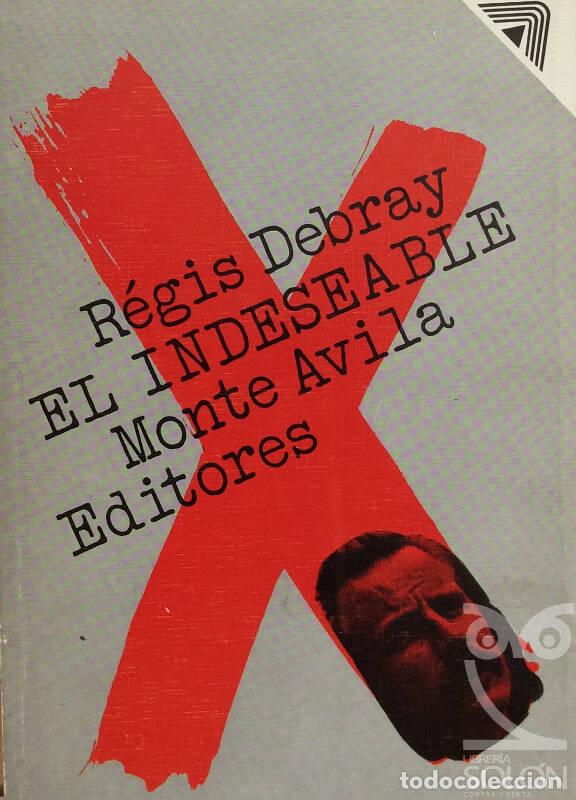 Libros: El indeseable - R&eacute;gis Debray - Foto 1