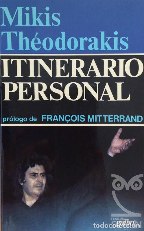 Libros: Itinerario personal. Los pretendientes de Pen&eacute;lope - Mikis Theodorakis - Foto 1