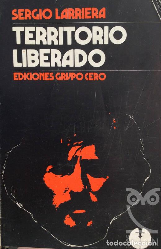 Libros: Territorio liberado - Sergio Larriera - Foto 1
