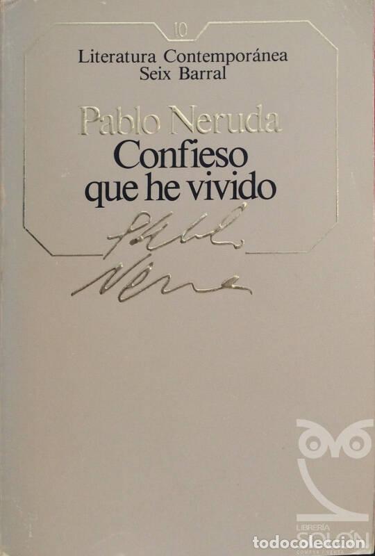 Libros: Confieso que he vivido - Pablo Neruda - Foto 1