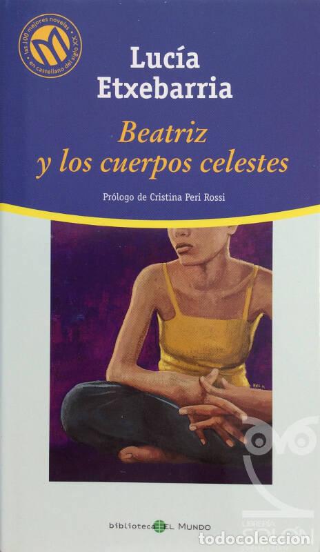 Libros: Beatriz y los cuerpos celestes - Luc&iacute;a Etxebarr&iacute;a - Foto 1