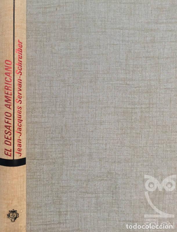 Libros: El desaf&iacute;o americano - Jean-Jacques Servan-Schreiber - Foto 1