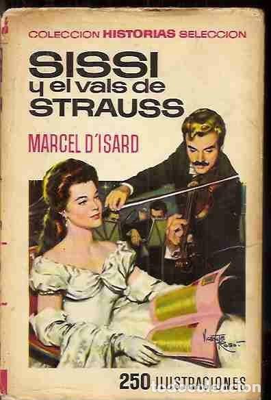 Libros: SISSI Y EL VALS DE STRAUSS - DISARD, MARCEL - Foto 2