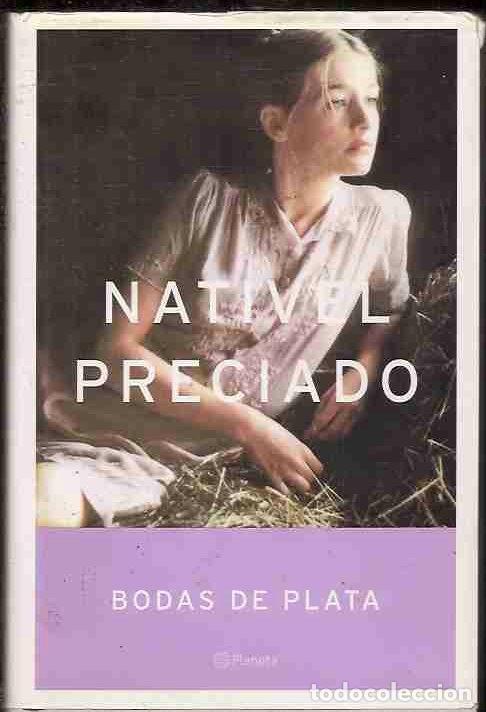 Libros: BODAS DE PLATA - PRECIADO, NATIVEL - Foto 5