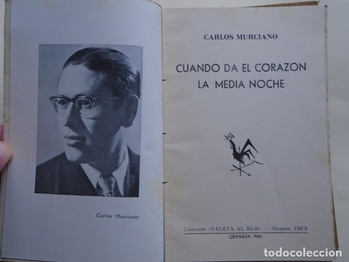 Libros: Cuando Da el Coraz&oacute;n la Media Noche. (Ejemplar dedicado). - Murciano, Carlos. - Foto 2