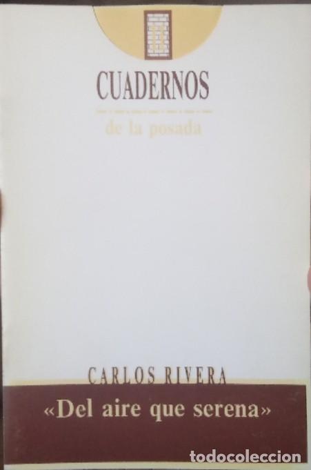 Libros: Cuadernos de la Posada. Del aire que serena. - Carlos Rivera. - Foto 1