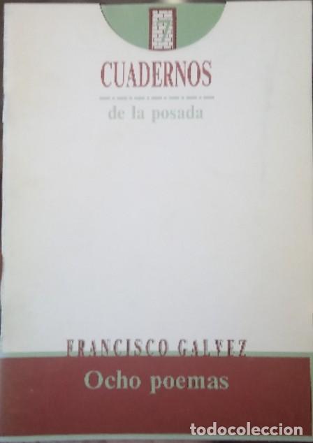 Libros: Cuadernos de la Posada. Ocho poemas. - Francisco G&aacute;lvez.&nbsp; - Foto 1