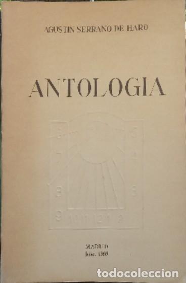 Libros: Antolog&iacute;a. - Agust&iacute;n Serrano de Haro. - Foto 1
