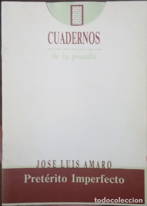Libros: Cuadernos de la Posada. Pret&eacute;rito imperfecto. - Jos&eacute; Luis Amaro.&nbsp; - Foto 1