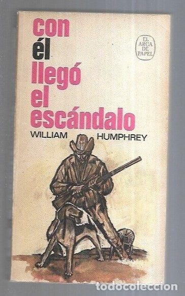 Libros: CON EL LLEGO EL ESCANDALO - HUMPHREY, WILLIAM - Foto 6
