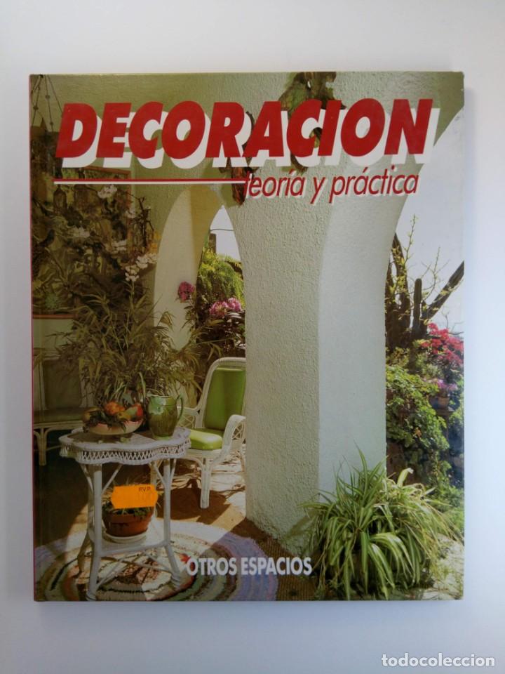 Libros: DECORACI&Oacute;N TEOR&Iacute;A Y PR&Aacute;CTICA - OTROS ESPACIOS - EDICIONES HYMSA - Foto 1