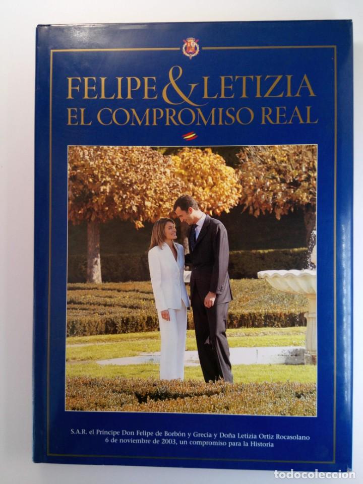 Libros: FELIPE & LETIZIA - EL COMPROMISO REAL - Foto 1