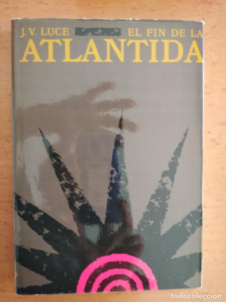Libros: El f&iacute;n de la Atl&aacute;ntida - LUCE, J. V. - Foto 1
