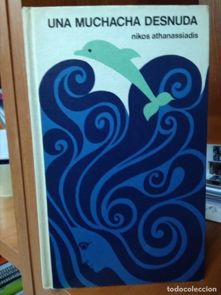 Libros: Una muchacha desnuda, Nikos Athanassiadis, editorial C&iacute;rculo de Lectores - Foto 1