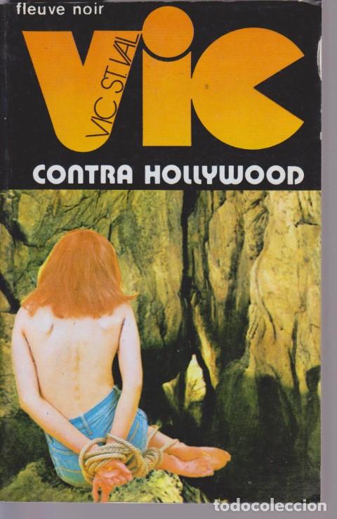 Libros: VIC CONTRA HOLLYWOOD - VIC ST VAL - Foto 1