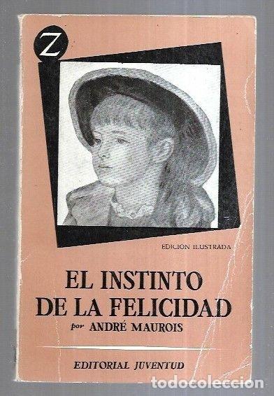 Libros: INSTINTO DE LA FELICIDAD - EL - MAUROIS, ANDRE - Foto 3