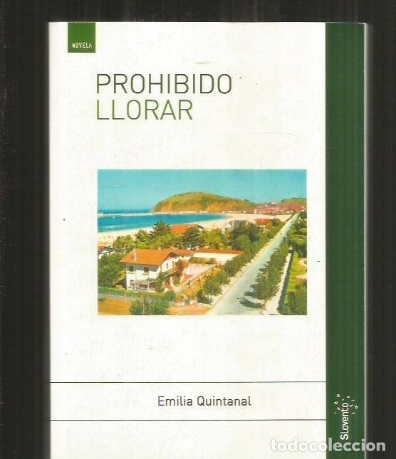 Libros: PROHIBIDO LLORAR - QUINTANAL, EMILIA - Foto 4