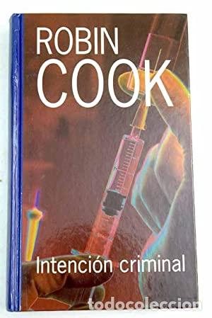 Libros: INTENCI&Oacute;N CRIMINAL - Cook,Robin - Foto 1