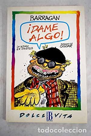Libros: DAME ALGO - Barrag&aacute;n - Foto 1