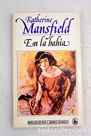 Libros: EN LA BAH&Iacute;A - Mansfield,Katherine - Foto 1