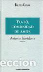 Libros: YO-T&Uacute; COMUNIDAD DE AMOR - Hortelano,Antonio - Foto 1