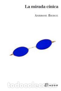 Libros: LA MIRADA C&Iacute;NICA - Bierce,Ambrose - Foto 1