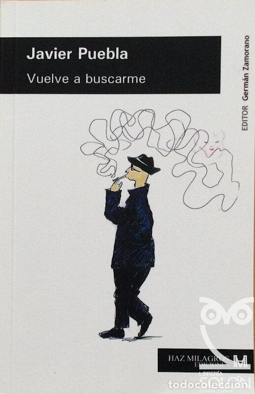 Libros: Vuelve a buscarme - Javier Puebla - Foto 1