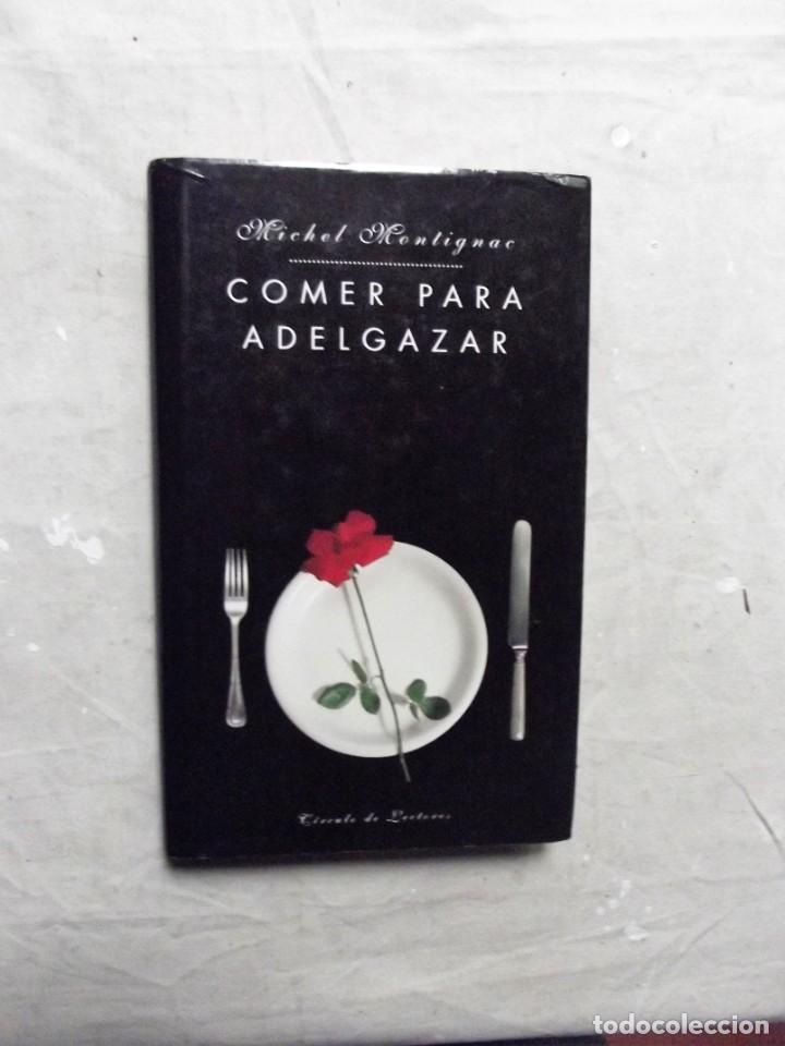 Libros: COMER PARA ADEGAZAR POR MICHEL MONTIGNAC - Foto 1