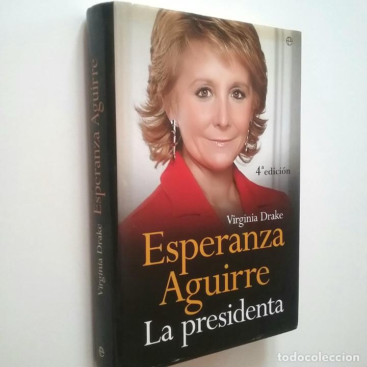 Libros: Virginia Drake - Esperanza Aguirre. La presidenta - Foto 1