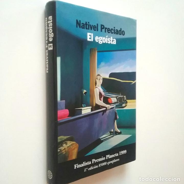 Libros: Nativel Preciado - El ego&iacute;sta (Primera edici&oacute;n) - Foto 1