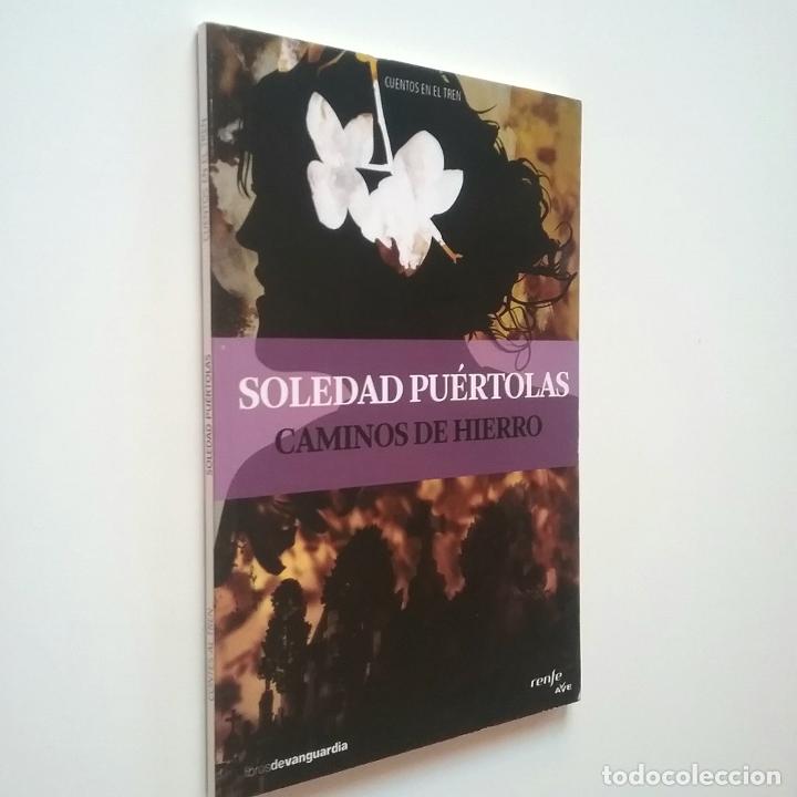 Libros: Soledad Pu&eacute;rtolas - Caminos de hierro / Camins de Ferro (Biling&uuml;e espa&ntilde;ol-catal&aacute;n) - Foto 1