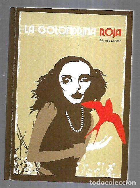 Libros: GOLONDRINA ROJA - LA - SERRANO, EDUARDO
