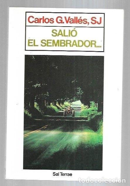 Libros: SALIO EL SEMBRADOR... - VALLES, CARLOS G. - Foto 12