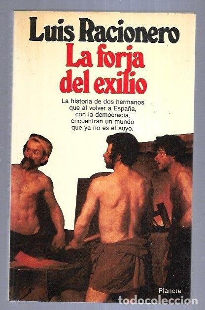 Libros: FORJA DEL EXILIO - LA - RACIONERO, LUIS - Foto 2