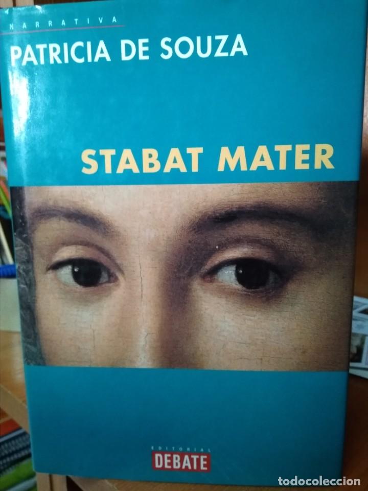 Libros: Stabat Mater, Patricia de Souza, editorial Debate - Foto 1