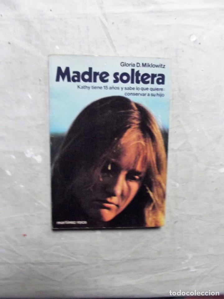 Libros: MADRE SOLTERA POR GLORIA D. MIKLOWITZ - Foto 1
