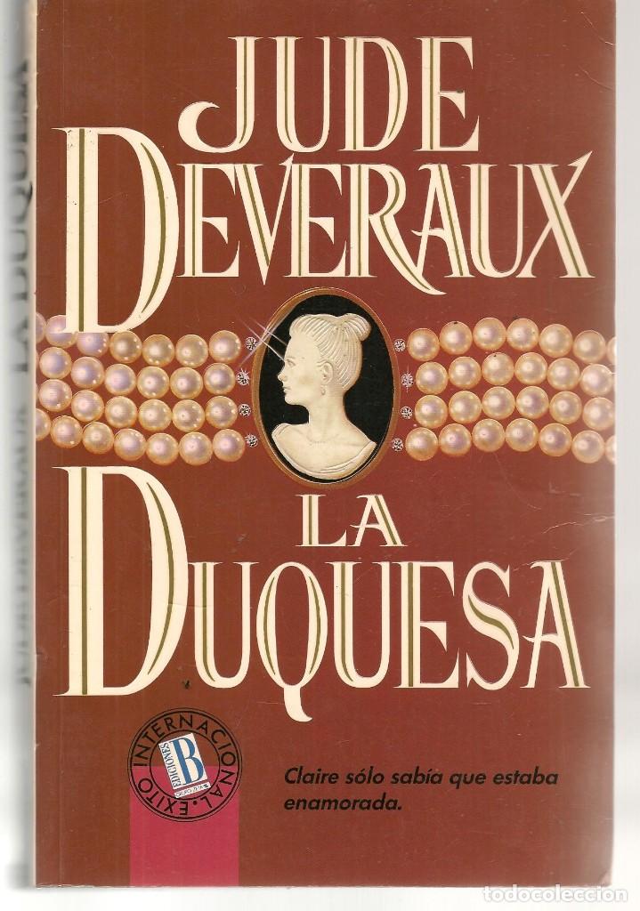 Libros: JUDE DEVERAUX. LA DUQUESA. EDICIONES B. 1993. (B/A57) - Foto 1